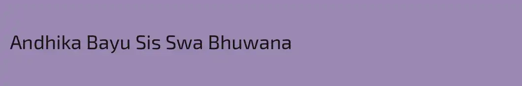 Andhika Bayu Sis Swa Bhuwana